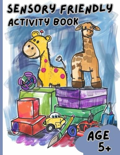 Sensory Friendly Activity Book von Independently published