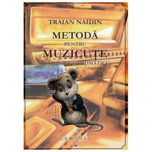 Metoda Pentru Muzicute von Grafoart