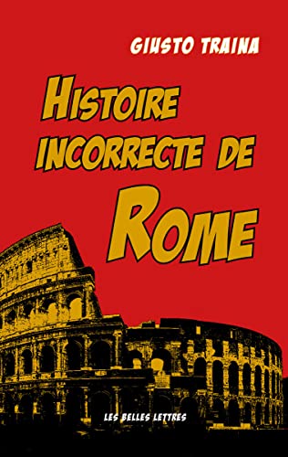 Histoire Incorrecte de Rome