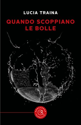 Quando scoppiano le bolle (Narrativa) von bookabook