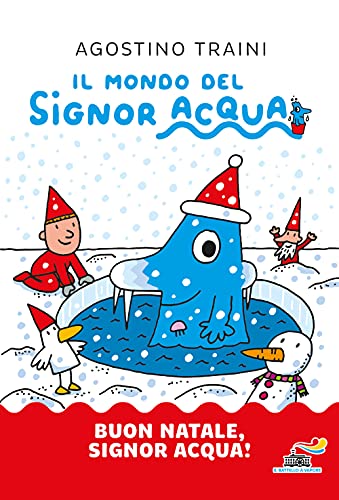 Buon Natale, signor Acqua (Il battello a vapore. Il mondo del signor Acqua) Buon Natale, signor Acqua (Il battello a vapore. Il mondo del signor Acqua)