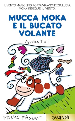 Mucca Moka e il bucato volante. Stampatello maiuscolo. Ediz. a colori (Prime pagine) von Emme Edizioni