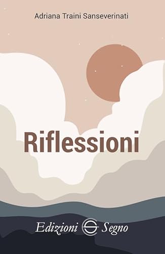 Riflessioni Riflessioni von Edizioni Segno
