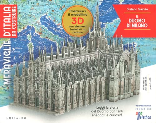 Il Duomo di Milano. Meraviglie d'Italia da costruire. Con gadget (Hobby) von Gribaudo