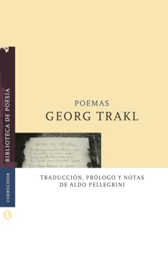 Poemas: Georg Trakl (Biblioteca de Poesía) von EDICIONES CORREGIDOR | ARGENTINA
