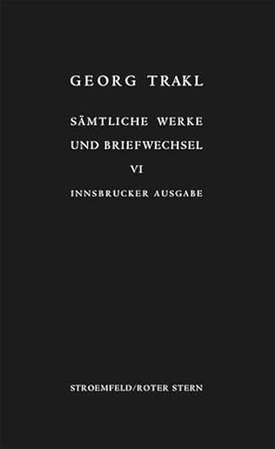 Sämtliche Werke und Briefwechsel. Innsbrucker Ausgabe. Historisch-kritische Ausgabe mit Faksimiles der handschriftlichen Texte Trakls: Sämtliche Werke ... / Dokumente und Nachträge