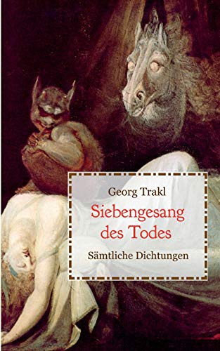 Siebengesang des Todes - Sämtliche Dichtungen Siebengesang des Todes - Sämtliche Dichtungen