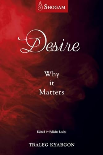 Desire: Why It Matters