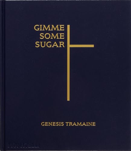Gimme Some Sugar Gimme Some Sugar von The Monacelli Press