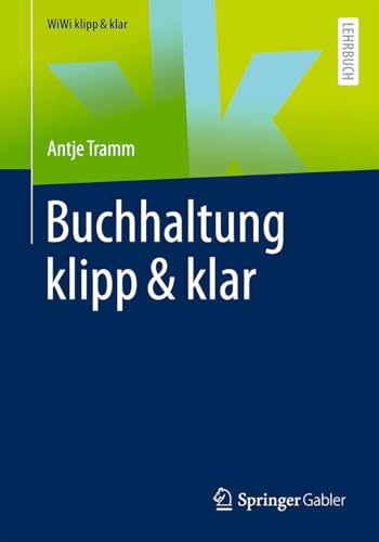 Buchhaltung klipp & klar (WiWi klipp & klar) von Springer Gabler