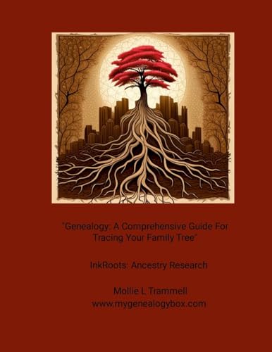“Genealogy: A Comprehensive Guide For Tracing Your Family Tree”: InkRoots: Ancestry Research von Lulu