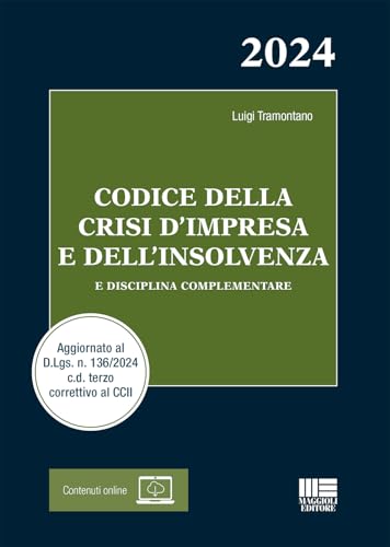 Codice della crisi d'impresa e dell'insolvenza. E disciplina complementare. Con espansione online (I codici Maggioli) von Maggioli Editore