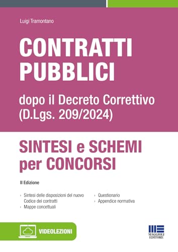 Contratti pubblici. Dopo il Decreto Correttivo (D.Lgs. 209/2024). Sintesi e schemi per concorsi. Con video-lezioni (Concorsi&Esami) von Maggioli Editore