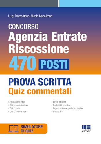 Concorso Agenzia delle entrate riscossione 470 posti - Prova scritta QUIZ COMMENTATI von Maggioli Editore