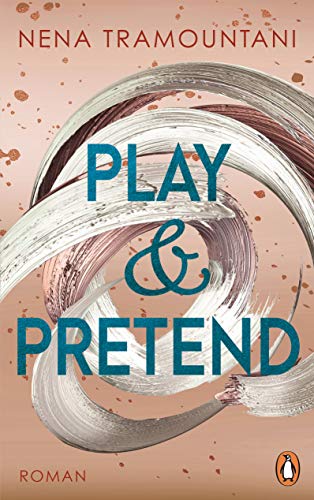 Play & Pretend: Roman (Die Soho-Love-Reihe, Band 3)