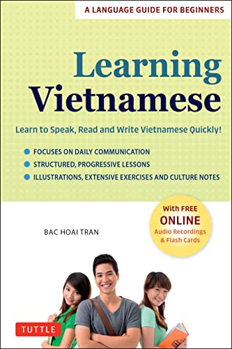Learning Vietnamese: Learn to Speak, Read and Write Vietnamese Quickly!: Free Online Audio & Flash Cards