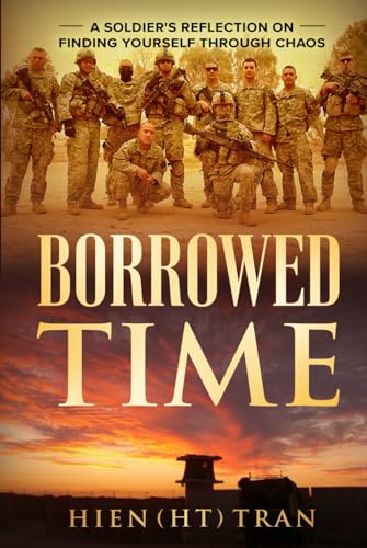 Borrowed Time: A Soldier’s Reflection on Finding Yourself Through Chaos von Game Changer Publishing