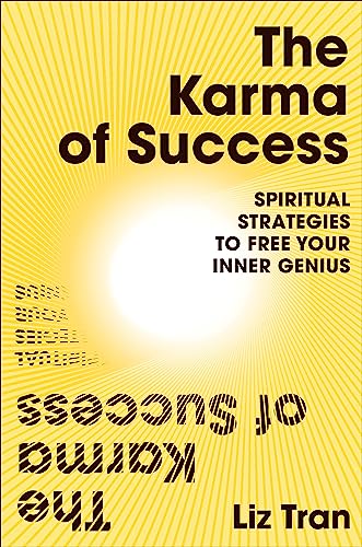 The Karma of Success: Spiritual Strategies to Free Your Inner Genius von Rider