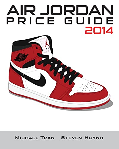 Air Jordan Price Guide 2014 (Color) von Createspace Independent Publishing Platform