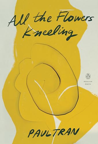 All the Flowers Kneeling (Penguin Poets) von Penguin Books