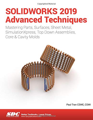 SOLIDWORKS 2019 Advanced Techniques von CRC Press