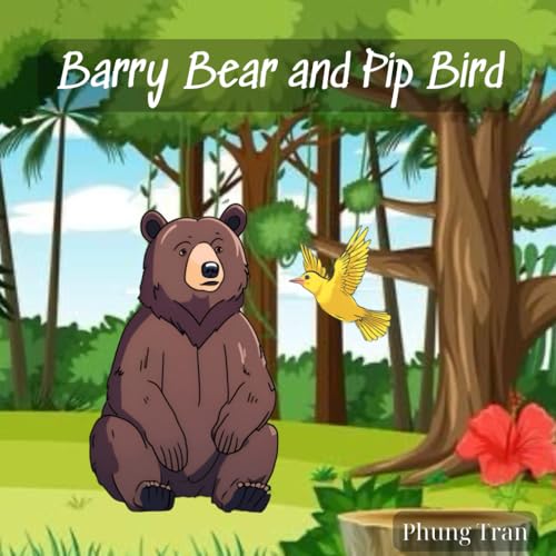 Barry Bear and Pip Bird: One drop of honey, one friendship von Independently published