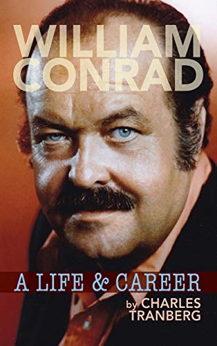 William Conrad: A Life & Career (hardback) von BearManor Media
