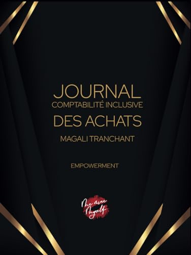 Journal des achats: Comptabilité inclusive, adaptée aux DYS et TDA Journal des achats: Comptabilité inclusive, adaptée aux DYS et TDA von ME MINE MYSELF