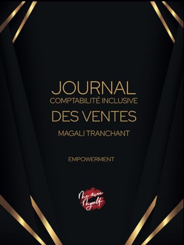 Journal des ventes: Comptabilité inclusive, adaptée aux DYS et TDA Journal des ventes: Comptabilité inclusive, adaptée aux DYS et TDA von ME MINE MYSELF