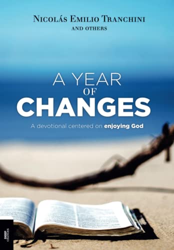 A year of changes: A devotional centered on enjoying God von Ministerios Cambios Profundos