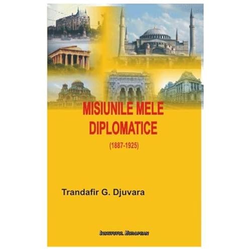 Misiunile Mele Diplomatice von Institutul European