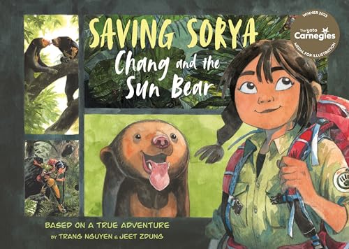 Saving Sorya – Chang and the Sun Bear: Winner of the Yoto Carnegie Medal for Illustration 2023 (Return to the Wild, 3) von Macmillan Children's Books