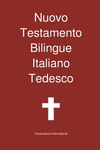 Nuovo Testamento Bilingue Italiano - Tedesco