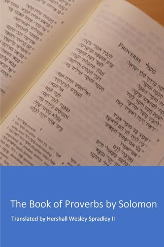 The Book of Proverbs by Solomon: Son of David, King of Israel von Blurb
