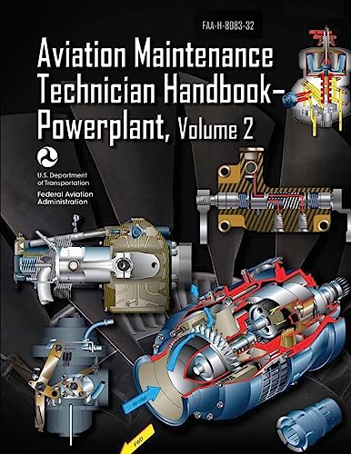 Aviation Maintenance Technician Handbook-Powerplant - Volume 2 (FAA-H-8083-32) von CREATESPACE