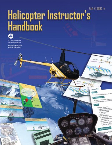 Helicopter Instructor's Handbook (FAA-H-8083-4) von CREATESPACE