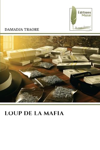 LOUP DE LA MAFIA von Éditions Muse