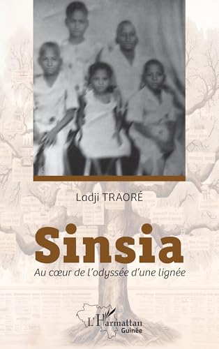 Sinsia: Au c¿ur de l'odyssée d'une lignée von Editions L'Harmattan