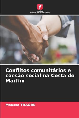Conflitos comunitários e coesão social na Costa do Marfim: DE von Edições Nosso Conhecimento