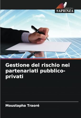 Gestione del rischio nei partenariati pubblico-privati von Edizioni Sapienza