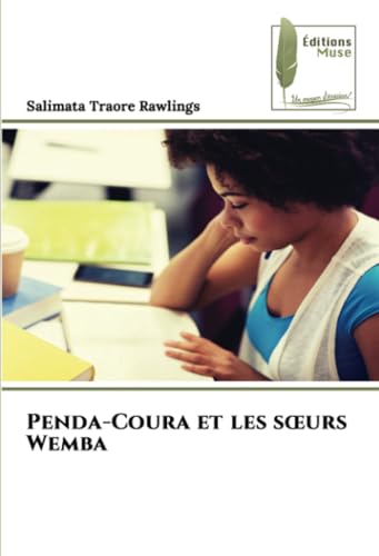 Penda-Coura et les sœurs Wemba: DE von Éditions Muse