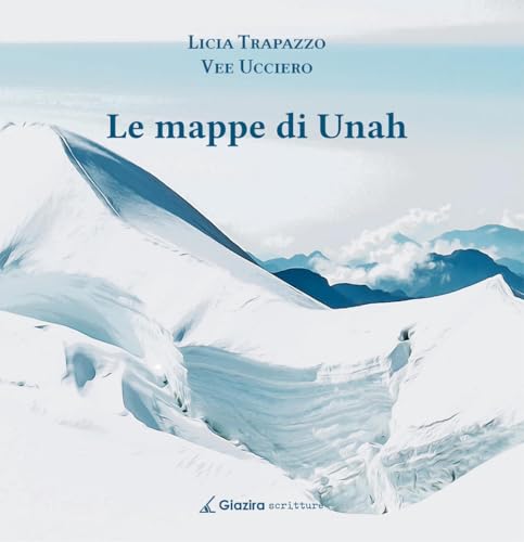 Le mappe di Unah Le mappe di Unah von Giazira Scritture