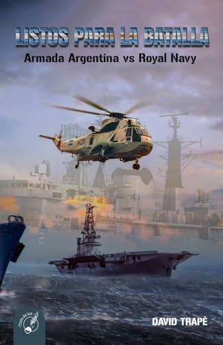 Listos para la batalla Armada Argentina vs Royal Navy von Tinta de Luz