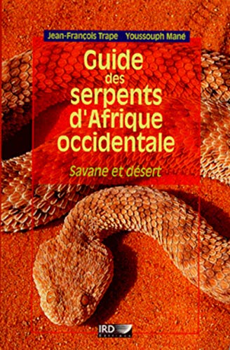 Guide des serpents d'Afrique occidentale : Savane et désert von IRD