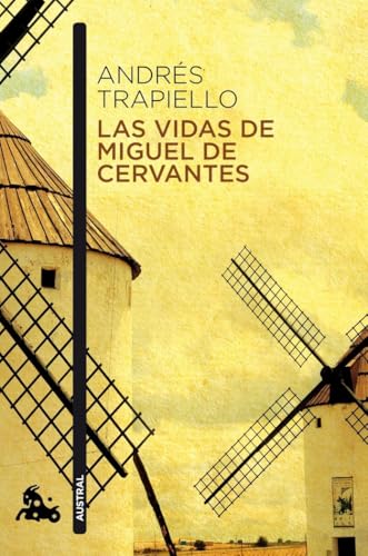 Las vidas de Miguel de Cervantes: Una biografía distinta (Contemporánea) von Austral