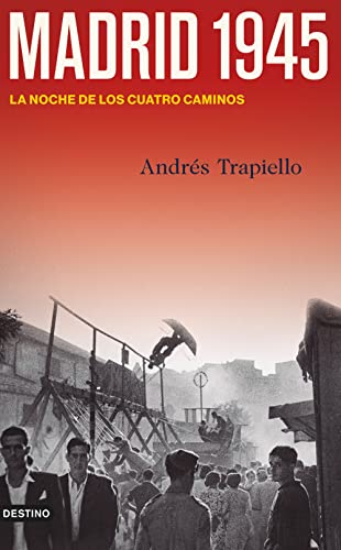 Madrid 1945: La noche de los Cuatro Caminos (Imago Mundi)