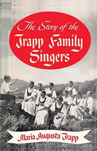 The Story of the Trapp Family Singers von Ishi Press