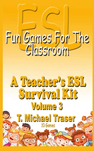 ESL - Fun Games for the Classroom - Volume 3