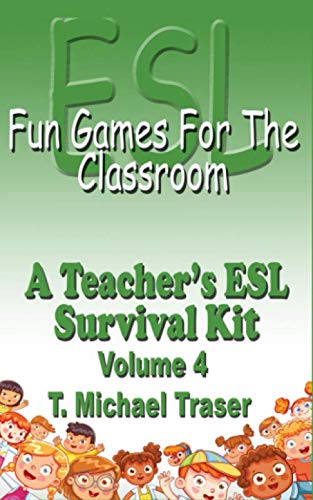 ESL - Fun Games for the Classroom - Volume 4: A Teacher's ESL Survival Kit von Wolfpack Productions