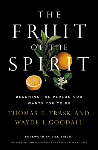 The Fruit of the Spirit: Becoming the Person God Wants You to Be von Thomas Nelson